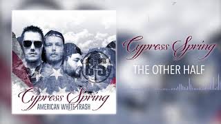 Watch Cypress Spring The Other Half video
