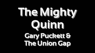 Watch Gary Puckett  The Union Gap The Mighty Quinn video