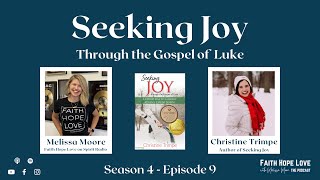 Seeking Joy Through the Gospel of Luke with Christine Trimpe