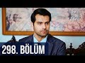 Adını Sen Koy 298. Bölüm