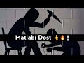 Matlabi Dost 😠 - 🔥Fake Friendship Shayari Status || Gaddar Dost Whatsapp Status || #shorts