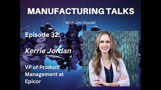 Episode 32: Kerrie Jordan, VP of Product Management at Epicor