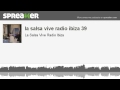 la salsa vive radio ibiza 39 (hecho con Spreaker)