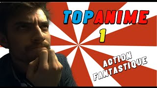 TOPANIME #1 - TOP 10 ANIME ACTION FANTASTIQUE