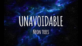 Watch Neon Trees Unavoidable video