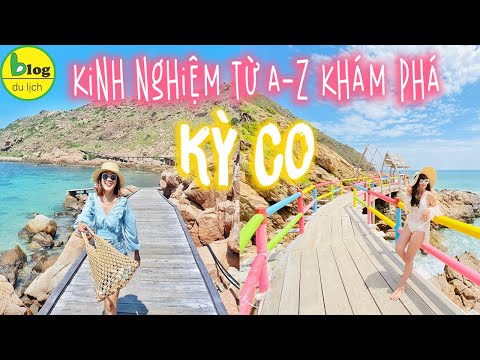 Du lịch Kỳ Co Quy Nhơn 2021 hướng dẫn chi tiết, check in cực "nét"