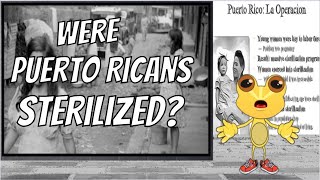 The Sterilization Of Puerto Rican Women