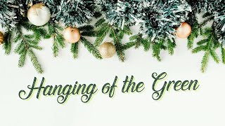 Hanging of the Green | 11/27/22