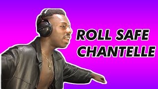 Watch Roll Safe Chantelle video