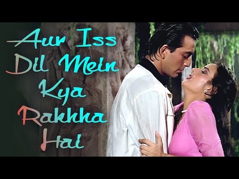 Aur is Dil Mein Kya Rakha Hai Tera Hi Pyaar - Sanjay Dutt -...