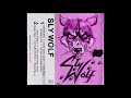 SLY WOLF  - TELL ME WHY