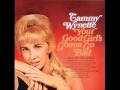 Tammy Wynette-I Wound Easy (But I Heal Fast)