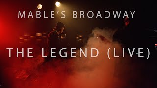 Watch Mables Broadway The Legend video