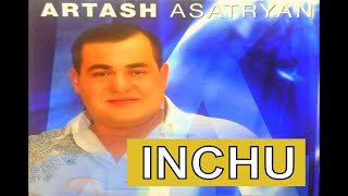 Artash Asatryan - Inchu