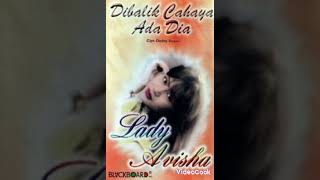 Dibalik cahaya ada Dia cipta Deddy Dores (1997) Lady avisha