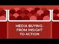 Media Buying - From Insight to Action | Native Ads Snippet