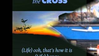 Watch Cross Life Changes video