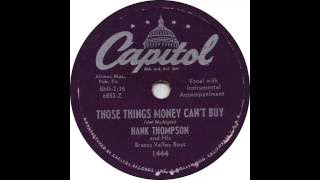 Watch Hank Thompson Those Things Money Cant Buy video