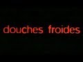 Douches Froides - Bande Annonce