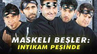 Maskeli Beşler: İntikam Peşinde | Türk Komedi Filmi (TEK PARÇA)