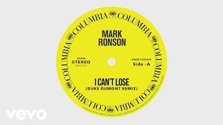 Mark Ronson - I Can't Lose (Duke Dumont Remix) [Officialaudio] Ft. Keyone Starr