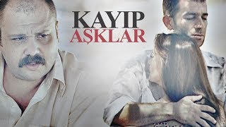 Kayıp Aşklar | TV Filmi  (A. Mümtaz Taylan, Melisa Sözen, Şevket Çoruh)