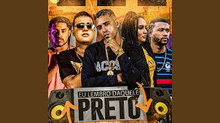 Eu Lembro Daquele Preto