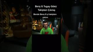 Barış G Tu Gök Ü Takipten Çıkmış