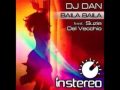 DJ Dan feat. Suzie Del Vecchio - Baila Baila (Orig