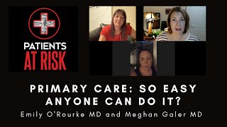 Primary care: So easy anyone can do it?