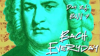 Day 34: Bach Chorale “Ob sichs anließ, als wollt er nicht” from BWV 8