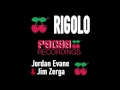 JORDAN EVANE & JIM ZERGA : RIGOLO (CHRIS VALLEE RE