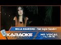 Tak Ingin Sendiri (Karaoke) - Nella Kharisma