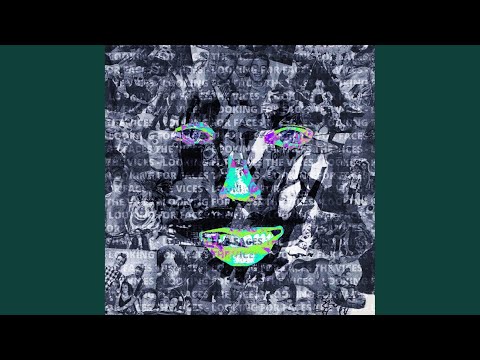 The Vices - Looking For Faces