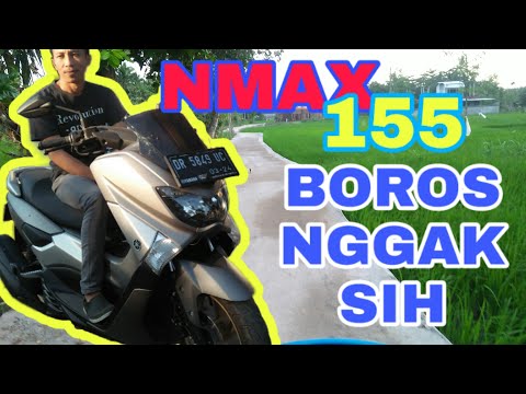 UJI KONSUMSI BBM NMAX 155 BISA TEMBUS 60 KM/LITER, IRIT ATAU BOROS.