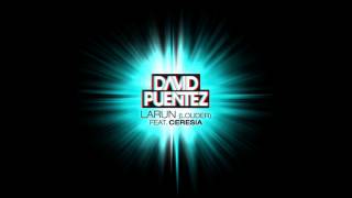 David Puentez Feat. Ceresia - Larun (Louder)