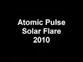 Atomic Pulse Solar Flare 2010