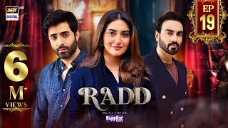 Radd Episode 19 Digitally Presented By Happilac Paints Eng Sub 12 June 2024 Ary Digital
