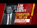 Law Land and Liberty Episode 55