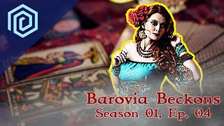 Barovia Beckons | Season 01 : Episode 04 | Secrets of the Tarokka