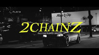 2 Chainz - Falcons Hawks Braves