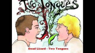 Watch Two Tongues Dead Lizard video