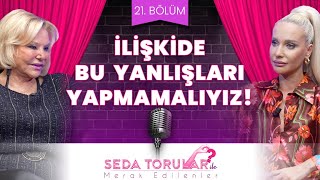 İlişkiler Hakkında Merak Ettiğiniz Her Şeyin Cevabı Burada - Selin Karacehennem Merakedilenler