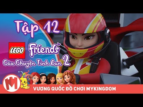 LEGO FRIENDS CÂU CHUYỆN TÌNH BẠN Phần 2 | Tập 12: Vòng Đua Quyết Định