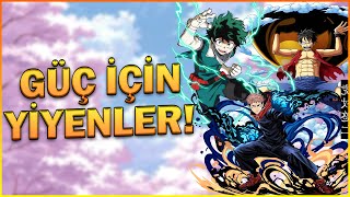 Güçlerini Yiyerek Kazanan Karakterler