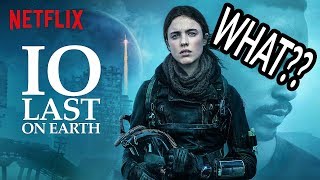 Io Ending Explained Netflix 2019 Io Ending Explained Netflix 2019