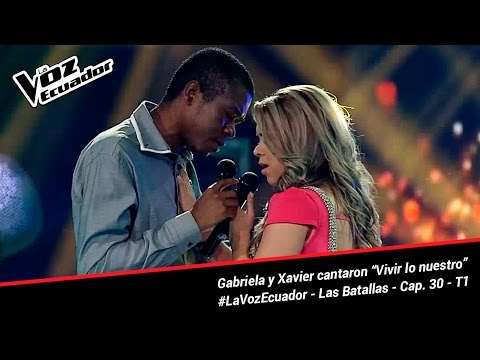 Gabriela y Xavier cantaron “Vivir lo nuestro” - La Voz Ecuador - Batallas - Cap. 30 - T1