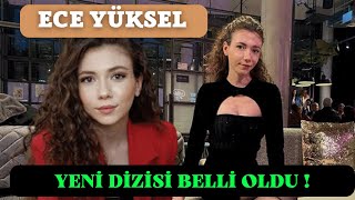 ECE YÜKSEL'İN YENİ DİZİSİ BELLİ OLDU ! / Şahane Hayatım