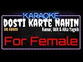 Karaoke Dosti Karte Nahin For Female HQ Audio - Kumar, Udit & Alka Yagnik Ost. Arzoo (1999)