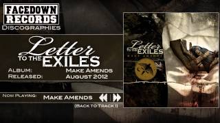 Watch Letter To The Exiles Make Amends video